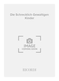 DIE SCHRECKLICH GEWALTIGEN KINDER