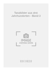 TANZBILDER AUS DREI JAHRHUNDERTEN - BAND 2 GUITARE