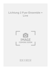 LICHTUNG 2 FUER ENSEMBLE + LIVE
