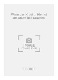 WENN DAS KRAUT ... HIER IST DIE STATTE DES GRAUENS CHANT