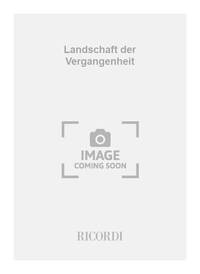 LANDSCHAFT DER VERGANGENHEIT