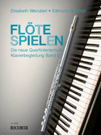 FLOTE SPIELEN - KLAVIERBEGLEITUNG BAND E FLUTE TRAVERSIERE