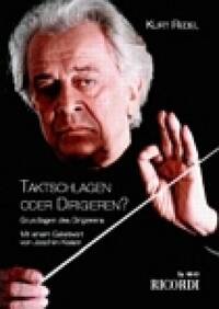 TAKTSCHLAGEN ODER DIRIGIEREN? LIVRE SUR LA MUSIQUE