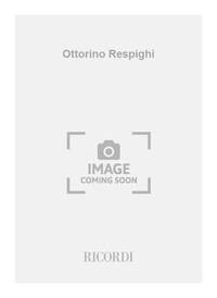 OTTORINO RESPIGHI LIVRE SUR LA MUSIQUE