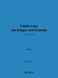 ALS GREGOR UND GRISELDA