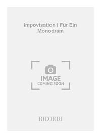 IMPOVISATION I FUR EIN MONODRAM