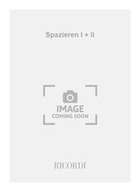 SPAZIEREN I + II -ENSEMBLE DE PARTITIONS