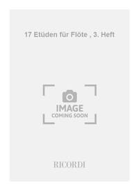 17 ETUDEN FUR FLOTE , 3. HEFT FLUTE TRAVERSIERE