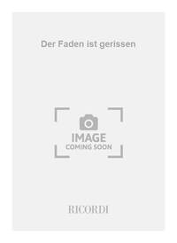 DER FADEN IST GERISSEN