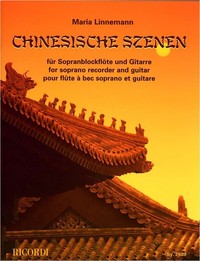 MARIA LINNEMANN : CHINESISCHE SZENEN - FLUTE A BEC ET GUITARE