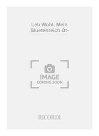LEB WOHL, MEIN BLUETENREICH DT- CHANT
