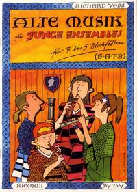 ALTE MUSIK FUR JUNGE ENSEMBLES FLUTE A BEC