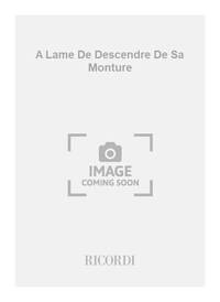 A LAME DE DESCENDRE DE SA MONTURE MUSIQUE D'ENSEMBLE