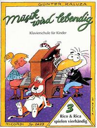 MUSIK WIRD LEBENDIG - RICO & RICA SPIELEN VIERH. 3 PIANO