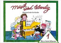 MUSIK WIRD LEBENDIG - RICO LERNT KLAVIER 1 PIANO