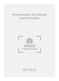 KONZERTSTUCK FUR KLAVIER UND ORCHESTER
