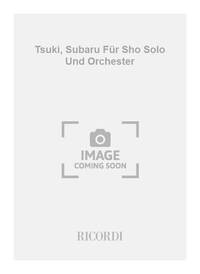 TSUKI, SUBARU FUR SHO SOLO UND ORCHESTER