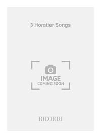 3 HORATIER SONGS