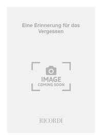 EINE ERINNERUNG FUR DAS VERGESSEN