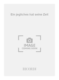 EIN JEGLICHES HAT SEINE ZEIT PIANO