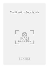 THE QUEST TO POLYPHONIA