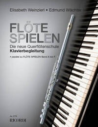 FLOTE SPIELEN - KLAVIERBEGLEITUNG BAND A-F FLUTE TRAVERSIERE