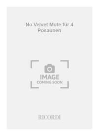 NO VELVET MUTE FUR 4 POSAUNEN