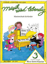 MUSIK WIRD LEBENDIG - RICO LERNT KLAVIER 3 PIANO