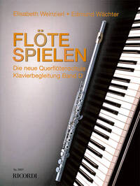 FLOTE SPIELEN - KLAVIERBEGLEITUNG BAND D FLUTE TRAVERSIERE