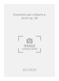 CONCERTO PER CHITARRA E ARCHI OP. 30 GUITARE