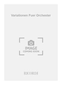 VARIATIONEN FUER ORCHESTER