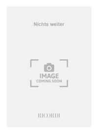 NICHTS WEITER