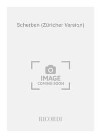 SCHERBEN (ZURICHER VERSION)