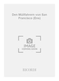 DEN MULLFAHRERN VON SAN FRANCISCO (ENS)