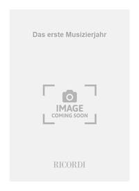 DAS ERSTE MUSIZIERJAHR