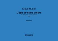 L'AGE DE NOTRE OMBRE