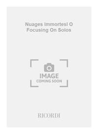 NUAGES IMMORTESL O FOCUSING ON SOLOS