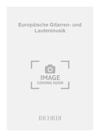 EUROPAISCHE GITARREN- UND LAUTENMUSIK GUITARE