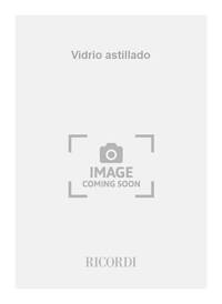 VIDRIO ASTILLADO -ENSEMBLE DE PARTITIONS