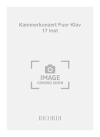 KAMMERKONZERT FUER KLAV 17 INST