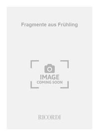 FRAGMENTE AUS FRUHLING