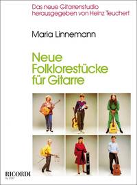 MARIA LINNEMANN : NEUE FOLKLORESTUCKE FUR GUITAR - GUITARE