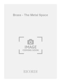 BRASS - THE METAL SPACE MUSIQUE D'ENSEMBLE