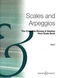The Complete Boosey & Hawkes Horn Scale Book