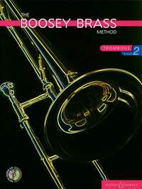 THE BOOSEY WOODWIND AND BRASS METHOD - VOL. 2 - THE BOOSEY BRASS METHOD TROMBONE - VOL. 2. TROMBONE.