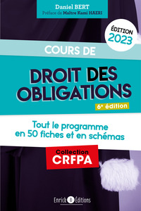 COURS DE DROIT DES OBLIGATIONS 2023 - TOUT LE DROIT DES OBLIGATIONS EN FICHES ET EN SCHEMAS