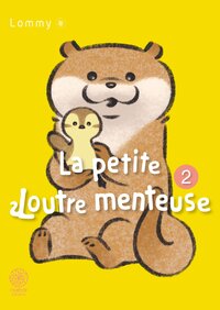 La petite Loutre menteuse - Tome 02