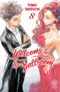 WELCOME TO THE BALLROOM - TOME 08