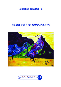 TRAVERSÉE DE VOS VISAGES