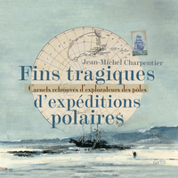 FINS TRAGIQUES D'EXPEDITIONS POLAIRES